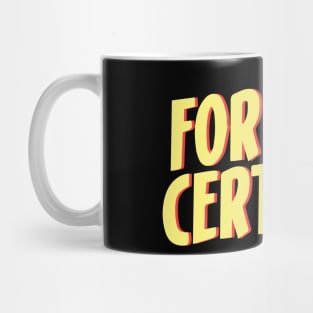 Forklift Certified Meme Mug